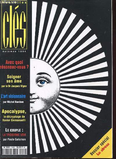 NOUVELLES CLES N3 AUTOMNE 1994. AVEC QUOI RESONNEZ-VOUS? SOIGNER SON AME. L'ART VISIONNAIRE. APOCALYPSE LE DECRYPTAGE. LE COUPLE: LA TROISIEME VOIE.
