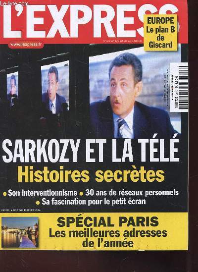 L'EXPRESS N2973. 26 JUIN AU 2 JUIL 2008. SARKOZY A LA TELE. HISTOIRES SECRETES. SON INTERVENTIONNISME. 30 ANS DE RESEAUX PERSONNELS. SA FASCINATION POUR LE PETIT ECRAN. SPECIAL PARIS: LES MEILLEURES ADRESSES DE L'ANNEE