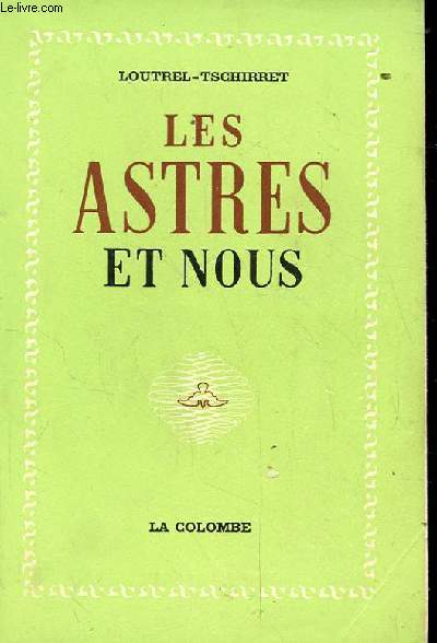 LES ASTRES ET NOUS