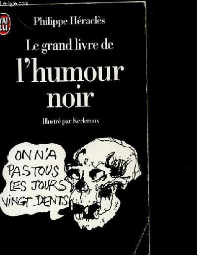 LE GRAND LIVRE DE L'HUMOUR NOIR