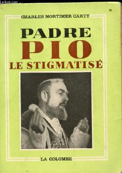 PADRE PIO. LE STIGMATISE