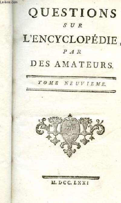 QUESTIONS SUR L'ENCYCLOPEDIE. TOME 9. SUPERSTITION A SI LA RELIGION DES ROMAINS FUBFIFTERA?