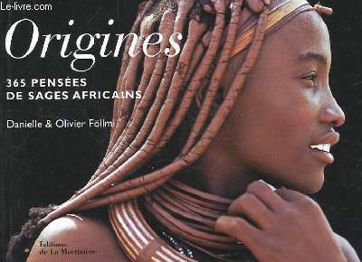 ORIGINES. 365 PENSEES DE SAGES AFRICAINS.