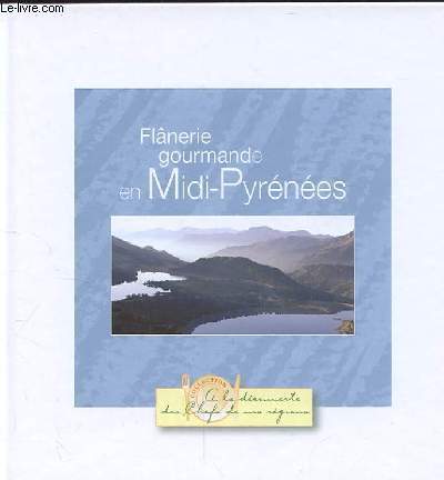 FLANERIE GOURMANDE EN MIDI-PYRENEES