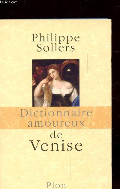 DICTIONNAIRE AMOUREUX DE VENISE