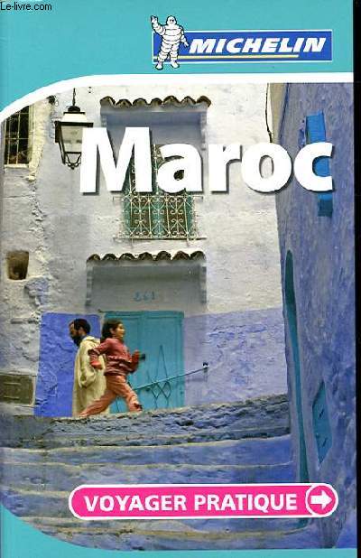 MAROC. VOYAGER PRATIQUE