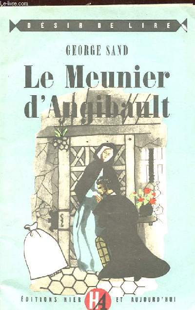 LE MEUNIER D'ANGIBAULT. COLLECTION DESIR DE LIRE