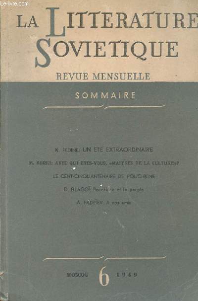 LA LITTERATURE SOVIETIQUE. REVUE MENSUELLE. N6. UN ETE EXTRAORDINAIRE. AVEC QUI ETES-VOUS, 