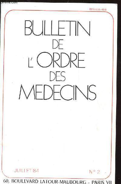 BULLETIN DE L'ORDRE DES MEDECINS. N2. JUIL 1984