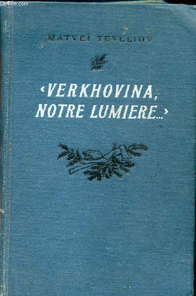 VERKHOVINA NOTRE LUMIERE.