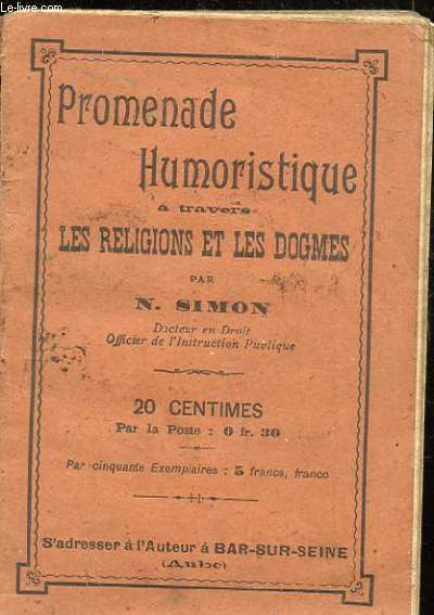 PROMENADE HUMORISTIQUE A TRAVERS LES RELIGIONS ET LES DOGMES