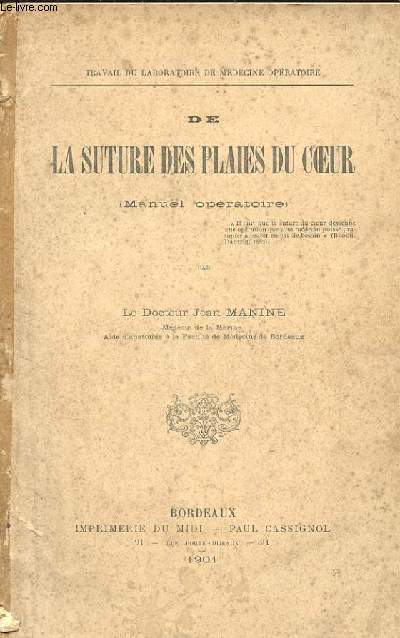 DE LA SUTURE DES PLAIES DU COEUR. ( MANUEL OPERATOIRE)