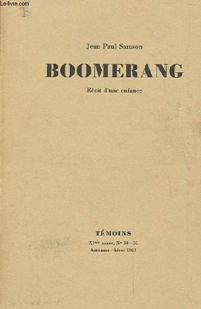 BOOMERANG. RECIT D'UNE ENFANCE. XI EME ANNEE N34-35. AUTOMNE-HIVER 1963