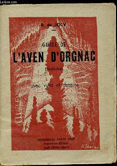 L'AVEN D'ORGNAC (ARDECHE) VUES ET DESSINS