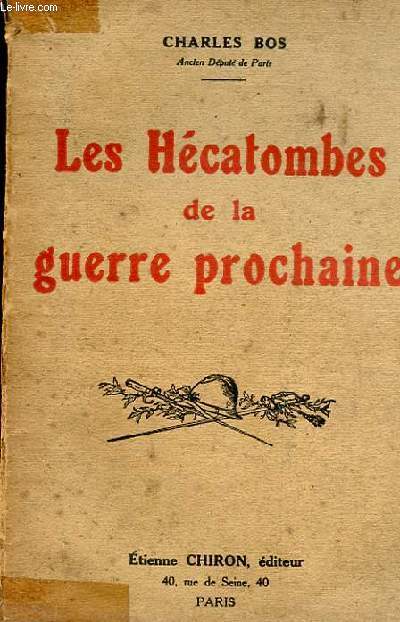 LES HECATOMBES DE LA GUERRE PROCHAINE