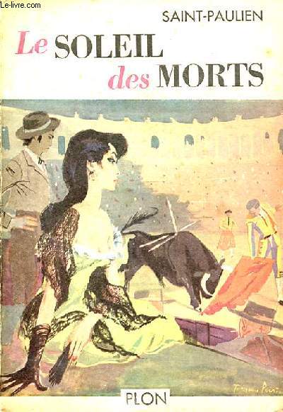 LE SOLEIL DES MORTS (SCENES DE LA VIE ESPAGNOLE)