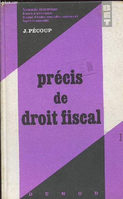 PRECIS DE DROIT FISCAL. DEUXIEME EDITION.