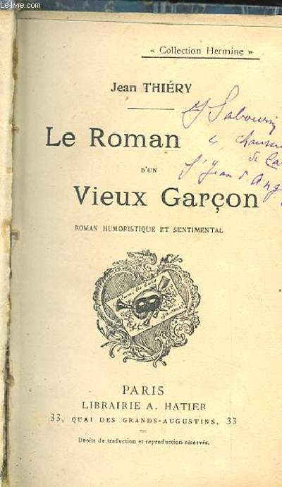 LE ROMAN D'UN VIEUX GARCON. ROMAN HUMORISTIQUE ET SENTIMENTAL