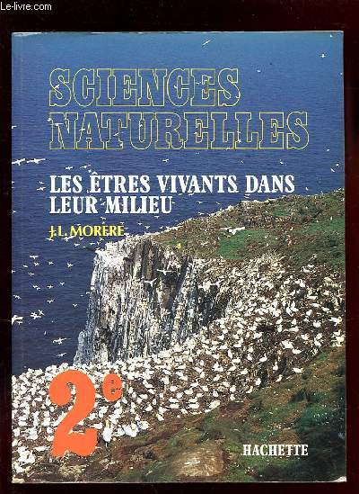 SCIENCES NATURELLES 2E. LES ETRES VIVANTS DANS LEUR MILIEU + UN LIVRET PRATIQUE