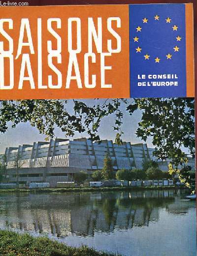 SAISONS D'ALSACE. REVUE TRIMESTRIELLE. 21 EME ANNEE. NOUVELLE SERIE. N60. LE CONSEIL DE L'EUROPE.