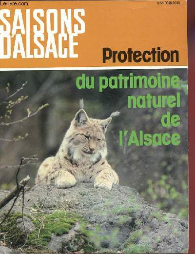 SAISONS D'ALSACE. REVUE TRIMESTRIELLE. 29 EME ANNEE. NOUVELLE SERIE. N88-89. PROTECTION DU PATRIMOINE NATUREL DE L'ALSACE.