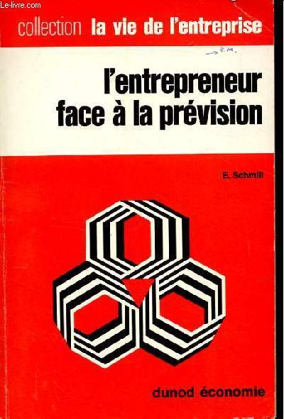 L'ENTREPRENEUR FACE A LA PREVISION