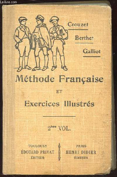 METHODE FRANCAISE ET EXERCICES ILLUSTRES. 2EME VOLUME. 4EME ET 3EME (GARCONS). 3EME ET 4EME (FILLES). ENSEIGNEMENT PRIMAIRE SUPERIEUR. 6EME EDITION