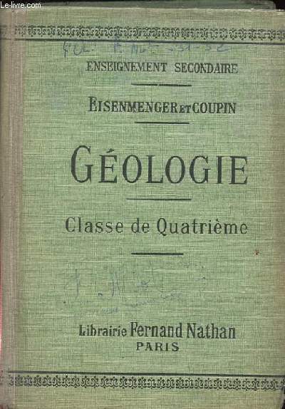 GEOLOGIE. ENSEIGNEMENT SECONDAIRE. PREMIER CYCLE. CLASSE DE QUATRIEME.