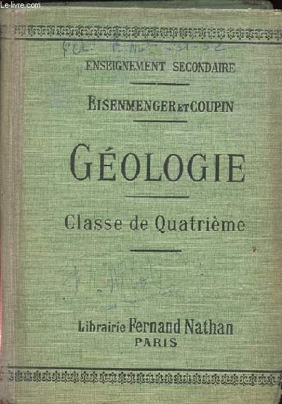 GEOLOGIE. ENSEIGNEMENT SECONDAIRE. PREMIER CYCLE. CLASSE DE QUATRIEME.