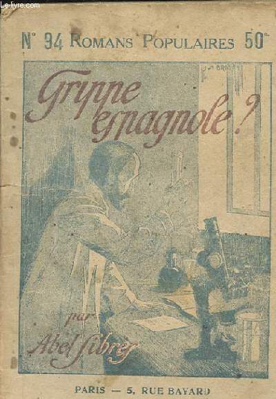 GRIPPE ESPAGNOLE?... COLLECTION ROMANS POPULAIRES N94