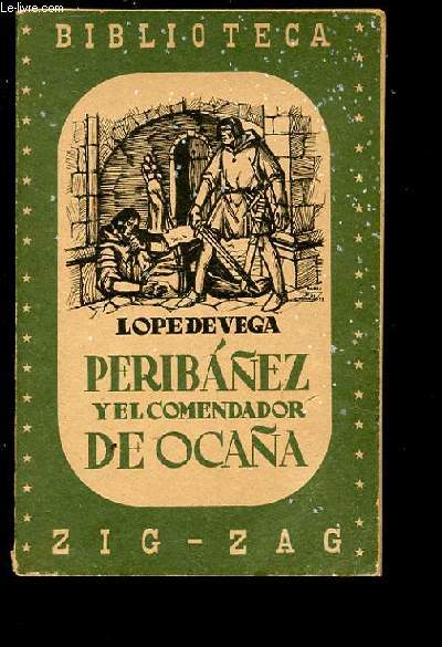 PERIBANEZ Y EL COMENDADOR DE OCANA.