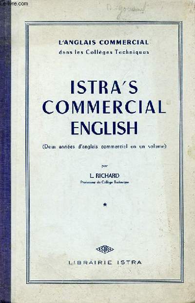 ISTRA'S COMMERCIAL ENGLISH ( DEUX ANNEES D'ANGLAIS COMMERCIAL EN UN VOLUME)