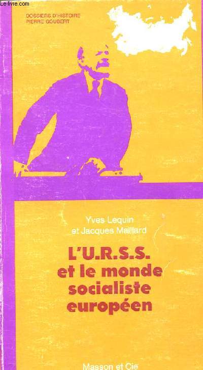 L'U.R.S.S ET LE MONDE SOCIALISTE EUROPEEN