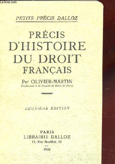 PRECIS D'HISTOIRE DU DROIT FRANCAIS. PETIT PRECIS DALLOZ. 2EME EDITION