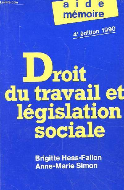 DROIT DU TRAVAIL ET LEGISLATION SOCIALE. 4EME EDITION
