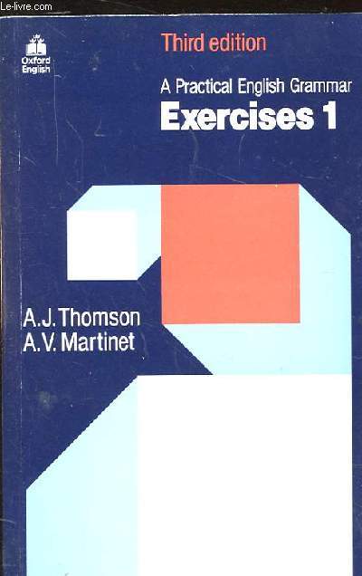 A PRACTICAL ENGLISH GRAMMAR. EXERCISES 1. THIRD EDITION