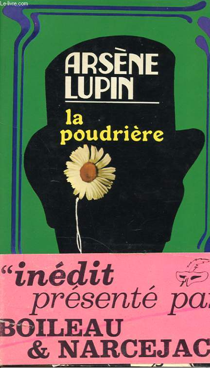 LUPIN ARSENE - LA POUDRIERE