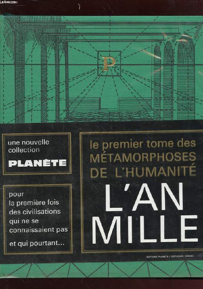LES METAMORPHOSES DE L'HUMANITE. LE PREMIER TOME DES METAMORPHOSE. L'AN MILLE.