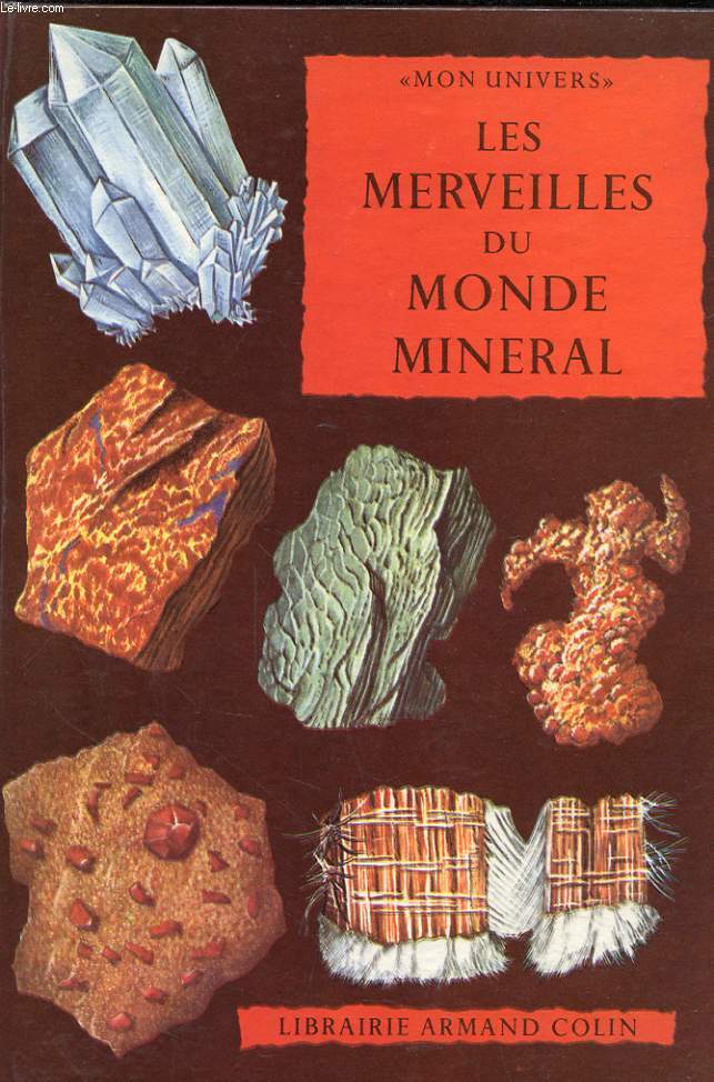 LES MERVEILLES DU MONDE MINERAL