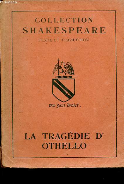 LA TRAGEDIE D'OTHELLO. REIMPRESSION DE 1928