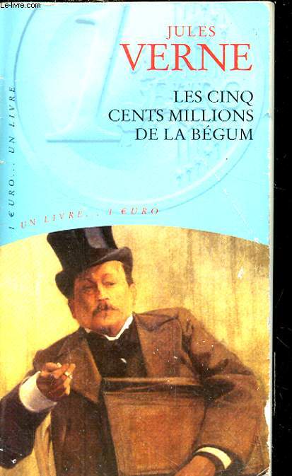 LES CINQ CENT MILLIONS DE LA BEGUM