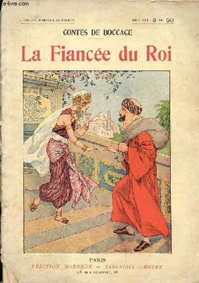 LA FIANCEE DU ROI. CONTES DE BOCCACE