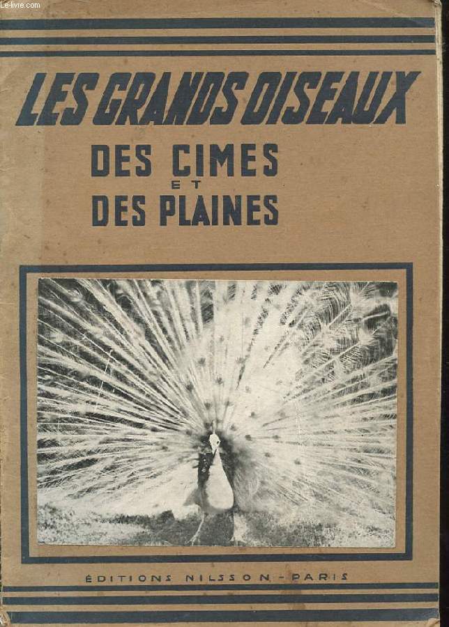 LES GRANDS OISEAUX DES CIMES ET DES PLAINES