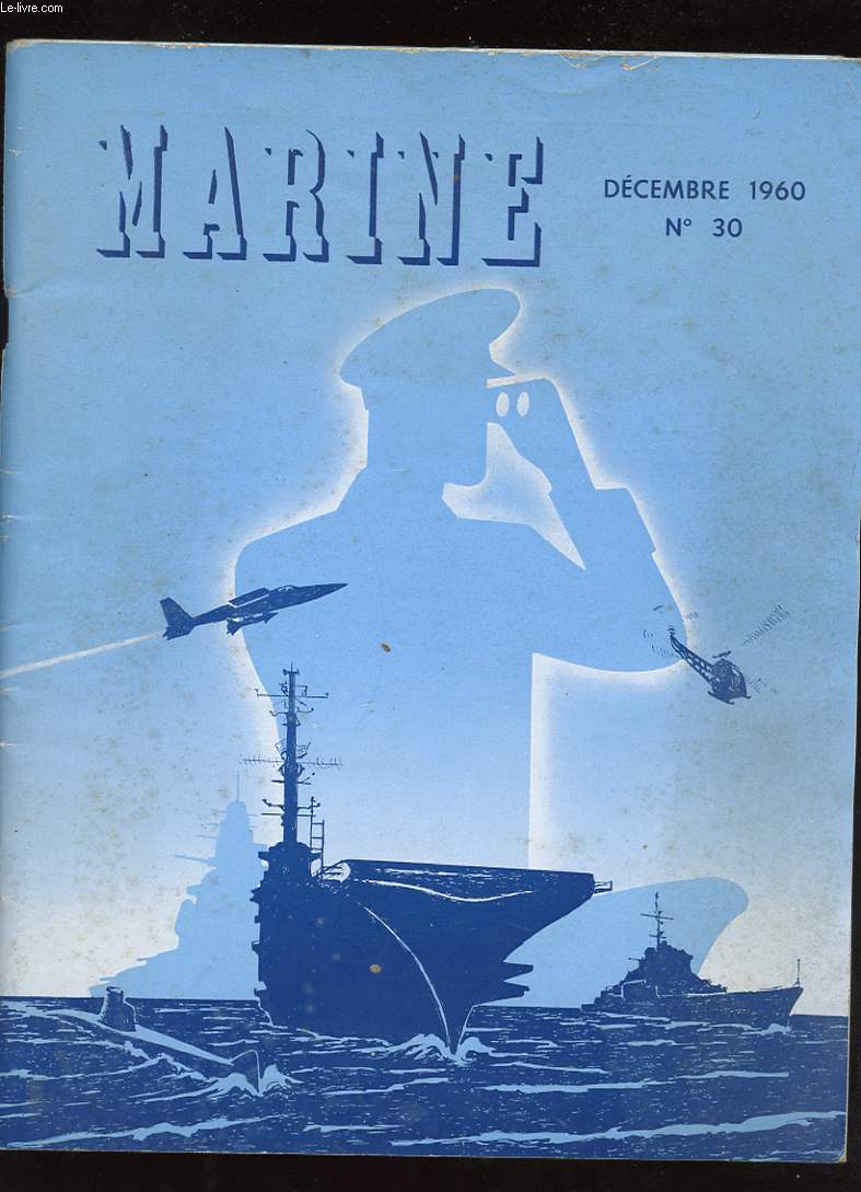 MARINE N30. ASSEMBLEE GENERALE 1960. DINER AMICAL ET DISCOURS. CHRONIQUE DU 