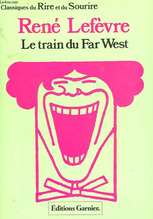 LE TRAIN DU FAR-WEST.