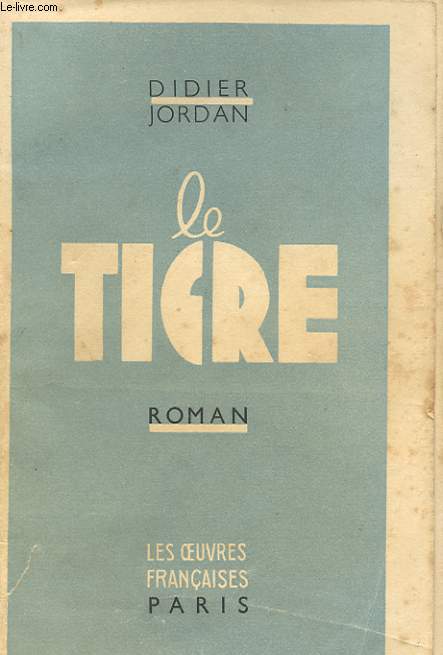 LE TIGRE. ROMAN