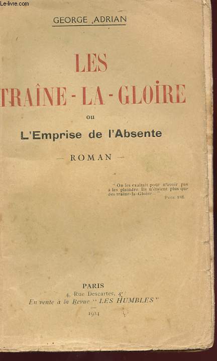 LES TRAINE-LA-GLOIRE OU L'EMPRISE DE L'ABSENTE.