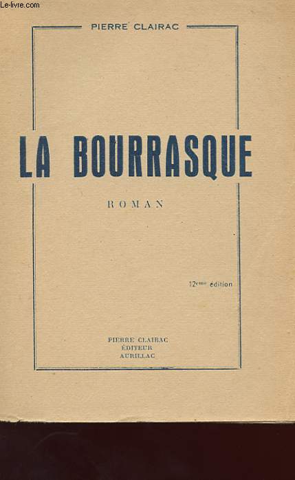 LA BOURRASQUE. ROMAN