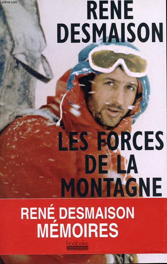 LES FORCES DE LA MONTAGNE. MEMOIRES