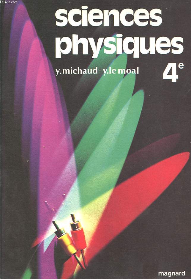 SCIENCES PHYSIQUES 4E. PROGRAMME 1979.